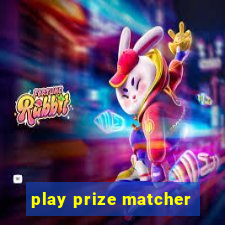 play prize matcher